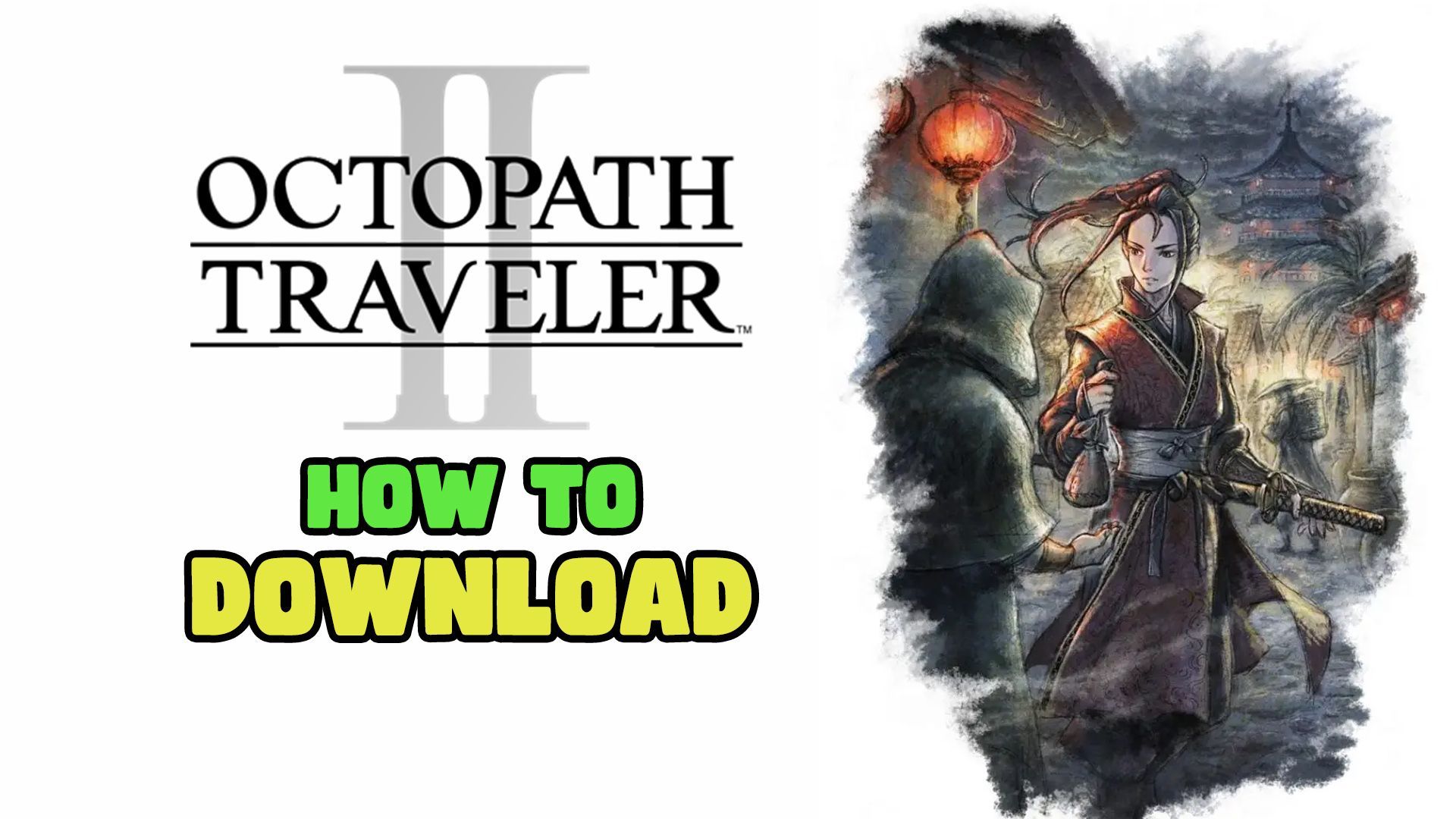 How to Download Octopath Traveler II on PC - BiliBili