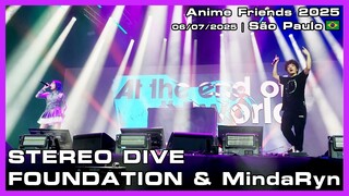 STEREO DIVE FOUNDATION & MindaRyn - Anime Friends 2025 - 06/07/2025