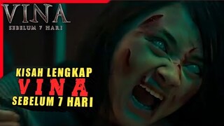 AKHIRNYA TERBONGKAR KASUS VINA CIREBON - Alur cerita film Vina Sebelum 7 Hari