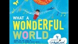 What a Wonderful World Book and Song