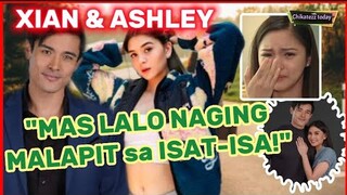 XIAN LIM at ASHLEY ORTEGA: MAS LALO NAGING MALAPIT sa ISA'T-ISA | KIM CHUI NABABAHALA?!