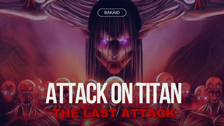 BUKANNYA UDAH TAMAT EH ADA MOVIE THE LAST ATTACK