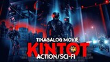 KINTOT Tinagalog ACTION/SCIFI MOVIE.