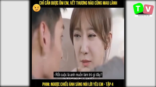 Nội Dung Phim_ Ngược Chiều Ánh Sáng Nói Lời Yêu Em p20