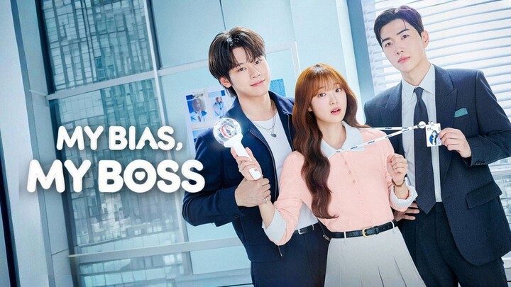 My Bias, My Boss (2026) E01