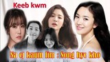Na ej kaus lim Song Hye kho ( piav keeb kwm/ປະຫວັດ)/ Song hye kho biography