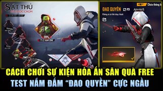 Free Fire | Hướng Dẫn Săn Đồ FREE Tuyệt Đẹp Sự Kiện HỎA ẤN - Test Nắm Đấm ĐAO QUYỀN Cực Chất Ngầu