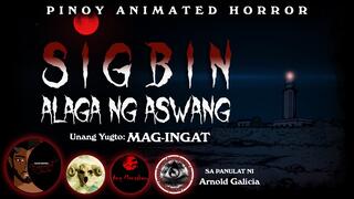 Sigbin, Alaga ng Aswang - Unang Yugto: Mag-Ingat | Pinoy Horror Animation + Shout Outs