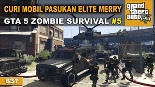 GEREBEK PASUKAN ELITE MERRYWEATHER - GTA 5 ZOMBIE SURVIVAL #637