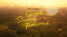 EP.8 | GOLDEN SCENERY OF TOMORROW