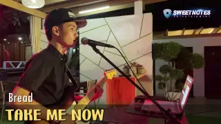 Take me now | Bread - Sweetnotes Cover