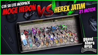 COMING SOON ❗❗ GTA SA LITE MOD MOGE VS DRAG HEREX JATIM TERBARU 2022 // 21 MOTOR