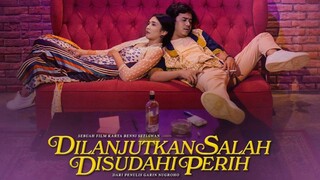 Dilanjutkan Salah Disudahi Perih (2025)