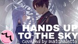 Hands Up to the Sky (from "86 -Eighty Six-"|86-エイティシックス-) - Covered by matchaletto