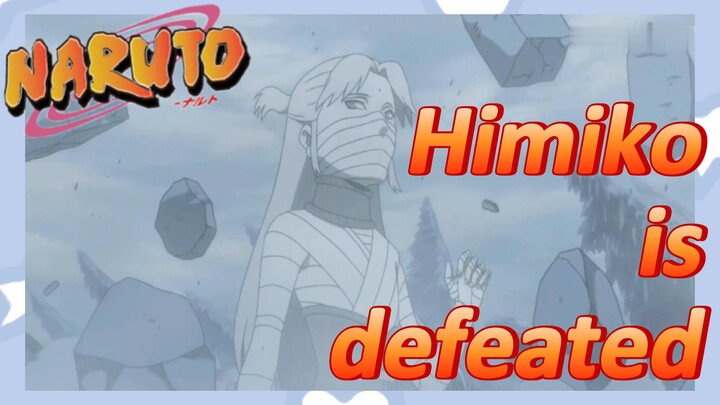 [NARUTO]  Clips | Himiko is defeated