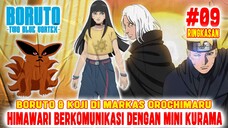 [RINGKASAN] CHAPTER 9❗MARKAS OROCHIMARU JADI MARKAS BORUTO DAN KOJI❗HIMAWARI JINCHURIKI MINI KURAMA❗