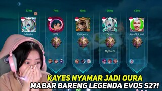 KAYES MABAR BARENG PARA LEGENDA EVOS S2???!!