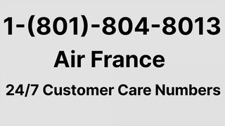 Número de Teléfono de Atención al Cliente de Air France ® – Guía Completa Paso a Paso 2025