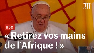 Pape François : « l'Afrique n’est pas une mine à exploiter ni une terre à dévaliser »
