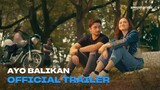 Ayo Balikan | Official Trailer | Amazon Prime