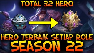 HERO META TERBAIK SEASON 22 SETIAP ROLE | 32 TOTAL HERO TERBAIK PUSH RANK SEASON 22 PATCH TERBARU ML