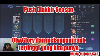 Push Diakhir Season... Otw Glory dan Melampaui rank tertinggi yang kita punya - Mitic Honor 32