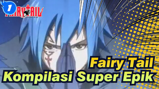 Fairy Tail|Kompilasi Super Epik_1