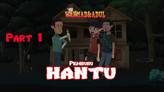 Pemburu Hantu Part1 Warmad & Adul