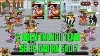 Hải Tặc Đại Chiến - LÊN TIẾP ODEN THỨ 2 VÀ QUEEN THỨ 2 TRẢI NGHIỆM VS SỨC MẠNH BÁ ĐẠO CỦA 2 ODEN...