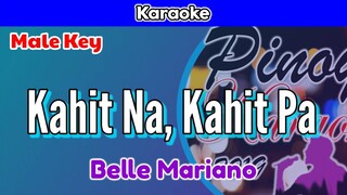 Kahit Na ,Kahit Pa by Belle Mariano (Karaoke : Male Key)