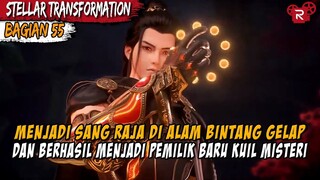 RESMI MENJADI RAJA DAN JUGA PEMILIK DARI KUIL MISTERI - Alur Cerita Stellar Transformation Part 55