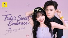Fate's Sweet Embrace/Lingering In Mind Chinese Drama