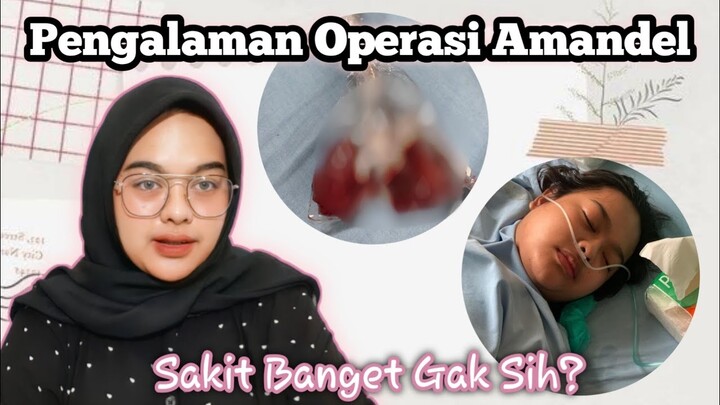 OPERASI AMANDEL SEGEDE GABAN! Tapi Kok Ga Kerasa Ya?