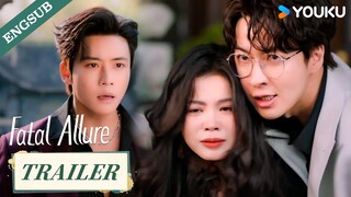 [Trailer] EP25-26: Which one do you choose to rescue?!😱 | Fatal Allure | YOUKU