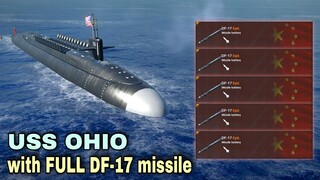 USS OHIO with Full DF-17 missile | Modern Warships