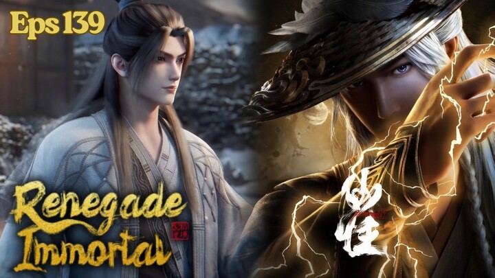 Renegade Immortal Episode 139 Sub Indo - Wang Lin Pulang ke Ranyun