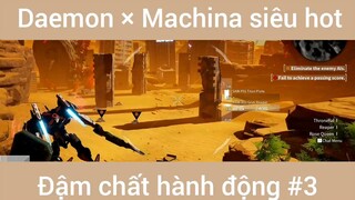 Daemon × Machina siêu hot đậm chất hành động #3