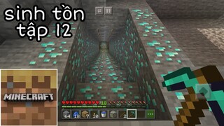 SINH TỒN MINECRAFT TRIAL 1.13.1 | Tập 12 Chuyến Đi Mine Tìm Kim Cương Và Được Rất Nhiều!!!!
