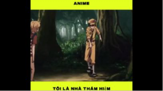 Tôi Là Nhà Thám Hiểm Bá Đạo #animehaynhat