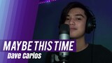 Dave Carlos - Maybe This Time (Cover)