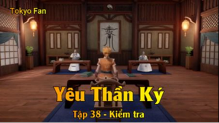 Yêu Thần Ký Tập 38 - Kiểm tra