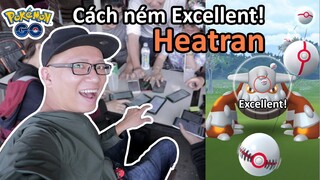 Chi tiết cách ném excellent boss 5 sao Heatran trong Pokemon Go
