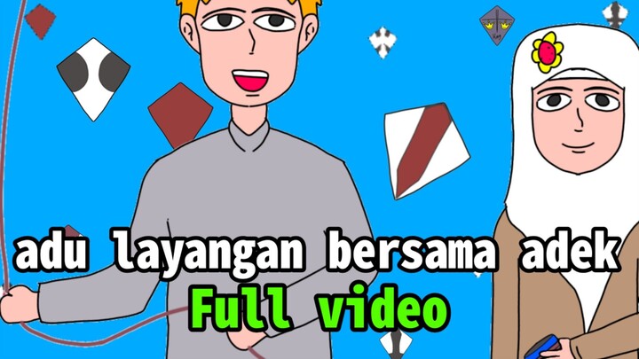 Adu Layangan Bersama adek|Full Video|WilAnimasi
