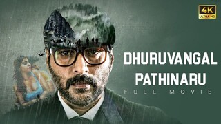 Dhuruvangal Pathinaaru (2016) SUB INDO
