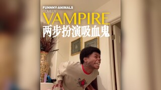 It only takes two steps to play a vampire!
