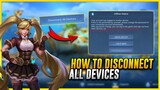 HOW TO DISCONNECT ALL DEVICES LOGGED IN YOUR ACCOUNT! | UNRECOGNIZED DEVICE - Mobile Legends