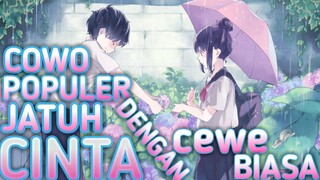 Rekomendasi Anime Dimana Cowo Populer Jatuh Cinta Dengan Cewe Biasa