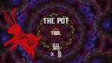 Tool - The Pot (Lyrics Video)