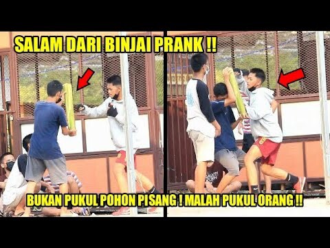 GREGET ! SALAM DARI BINJAI PRANK ! PUKUL POHON PISANG TAPI MALAH YANG PEGANG YANG KENA PUKUL !