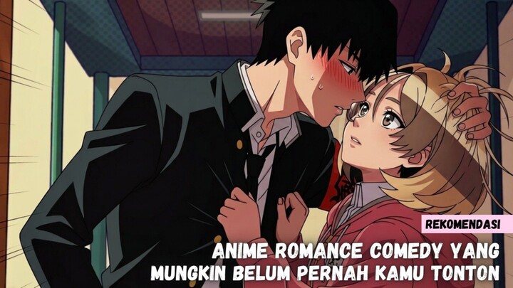 Rekomendasi anime romance comedy yang mungkin belum pernah kamu tonton